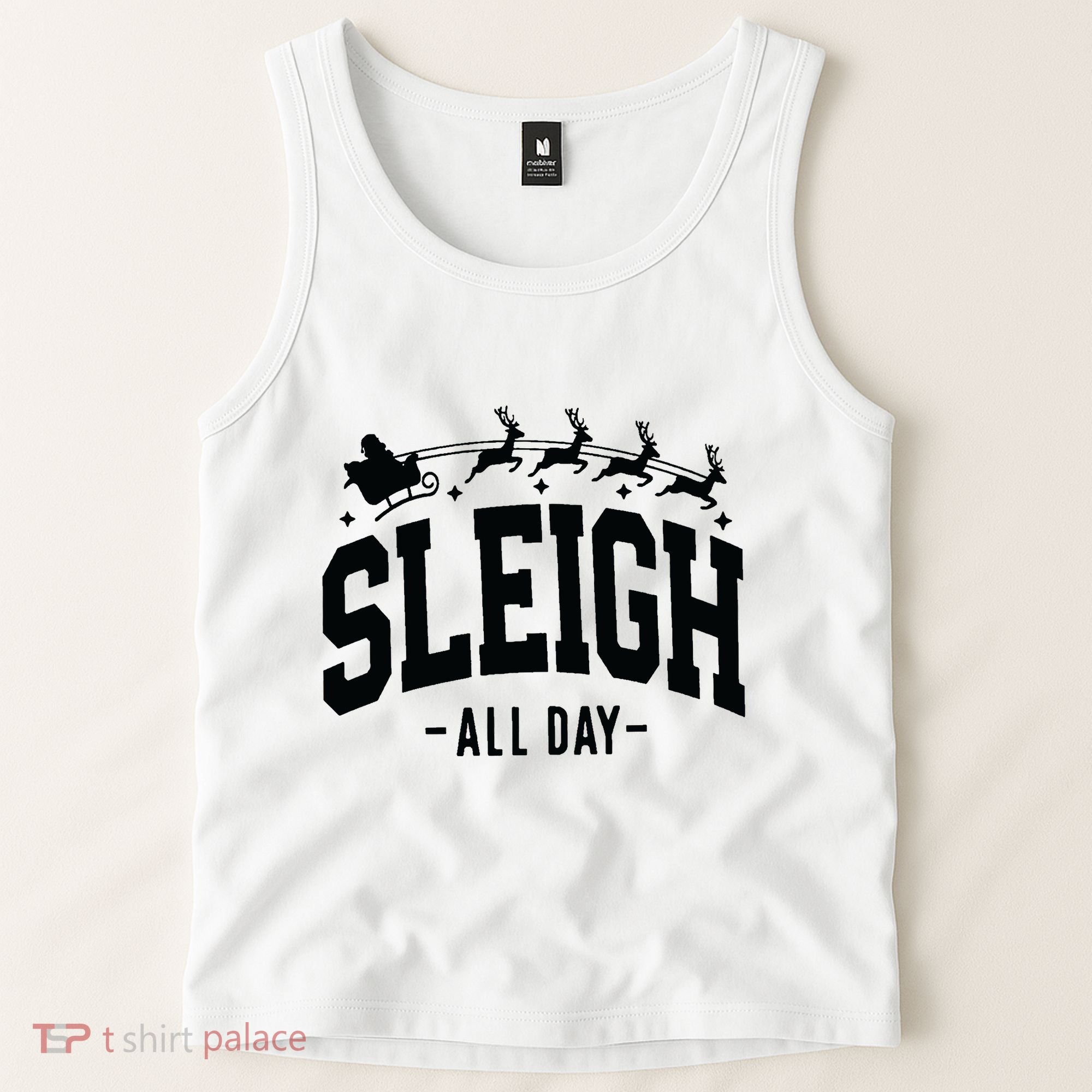 Sleigh All Day Funny Christmas Tank Top