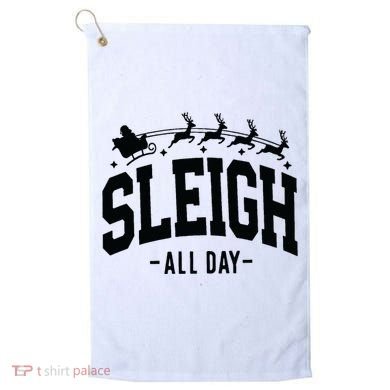 Sleigh All Day Funny Christmas Golf Towel