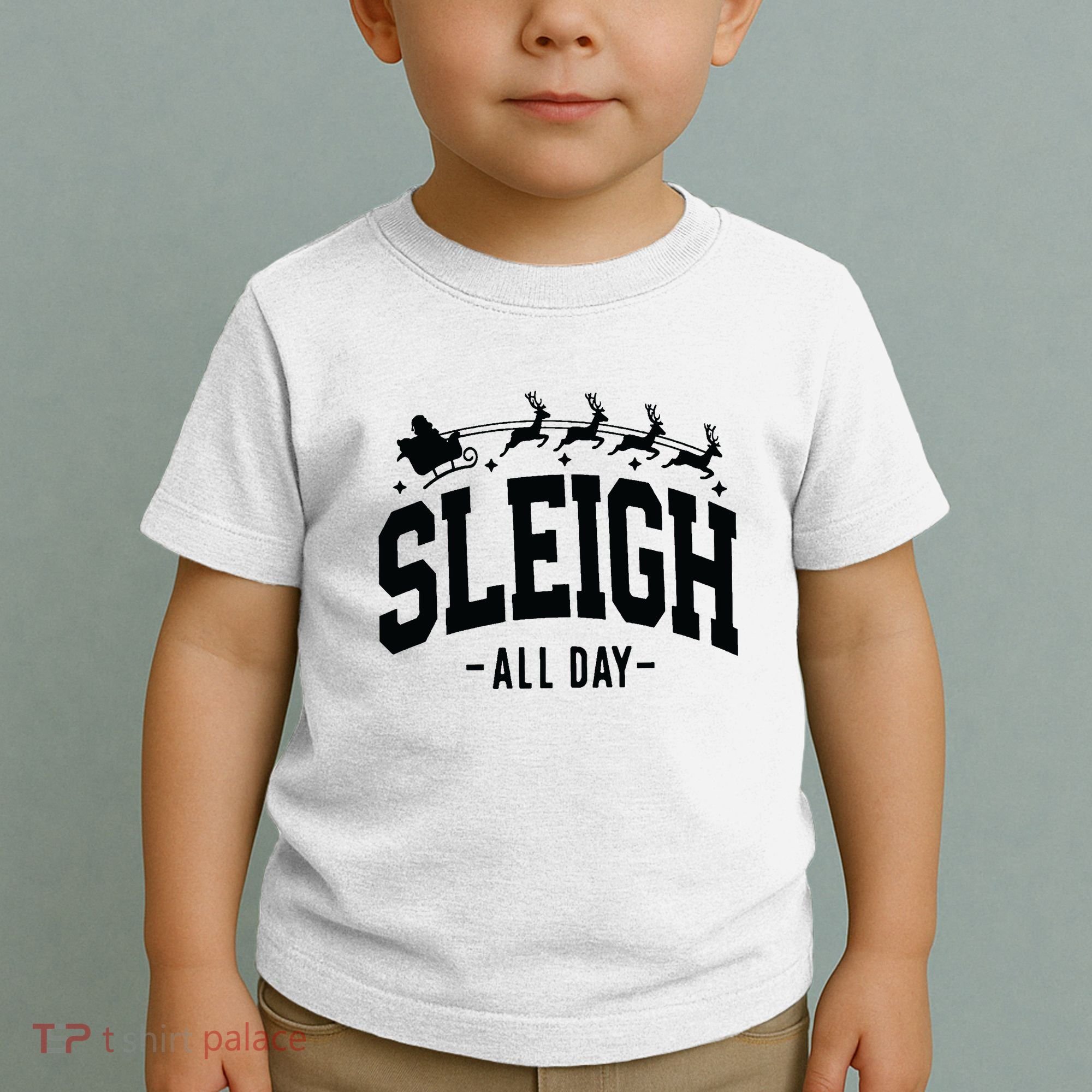 Sleigh All Day Funny Christmas Toddler T-Shirt