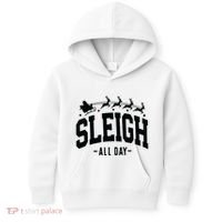 Sleigh All Day Funny Christmas Kids Hoodie thumb 0