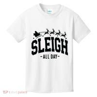 Sleigh All Day Funny Christmas Kids T-Shirt thumb 0