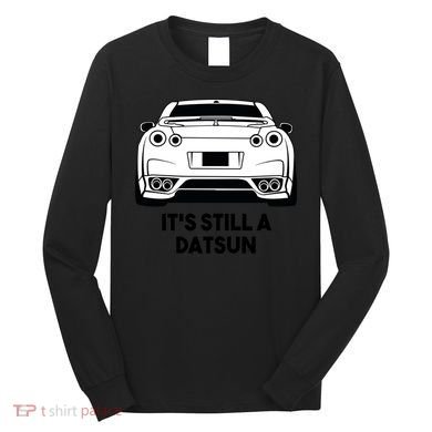 Still A Datsun Long Sleeve Shirt