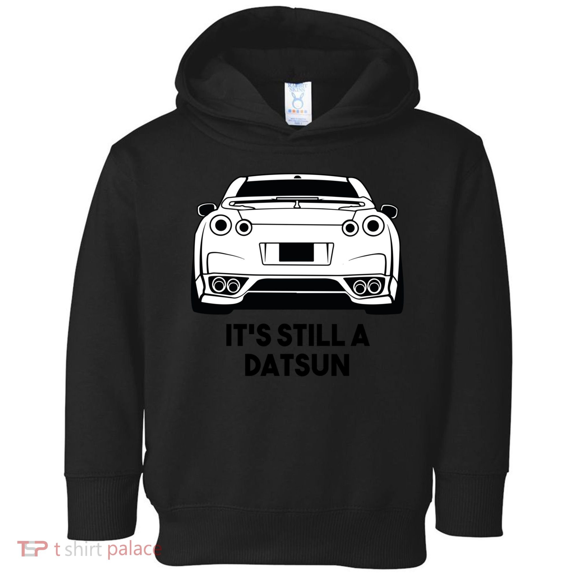 Still A Datsun Toddler Hoodie