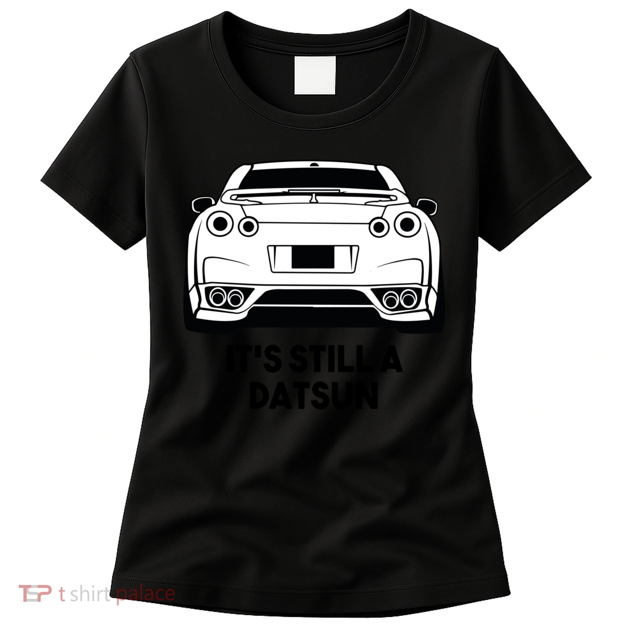 Still A Datsun Women's T-Shirt