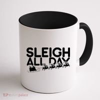 Sleigh All Day Coffee Mug thumb 1