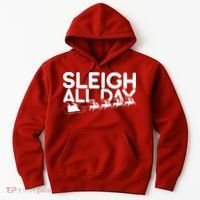 Sleigh All Day Hoodie thumb 0