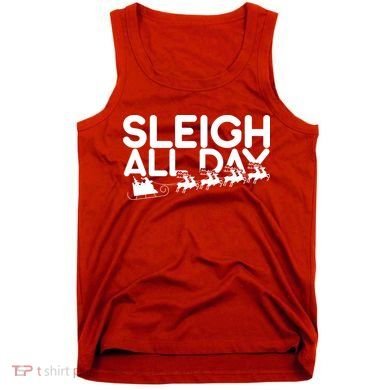 Sleigh All Day Tank Top