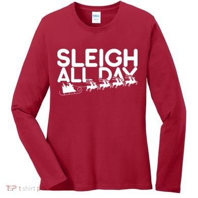 Sleigh All Day Women's Long Sleeve Shirt