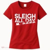 Sleigh All Day Women's T-Shirt thumb 0