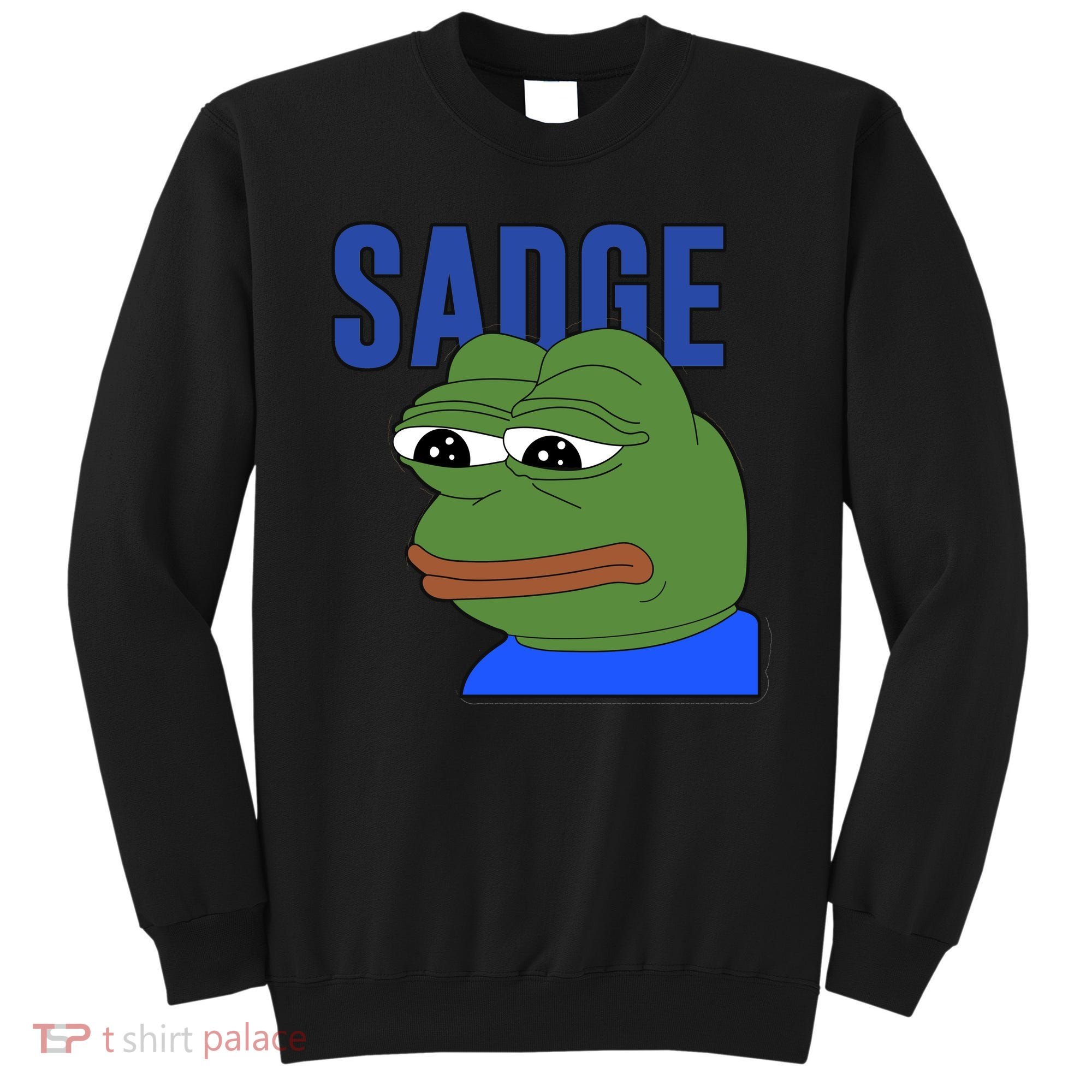 SADGE Meme Sweatshirt