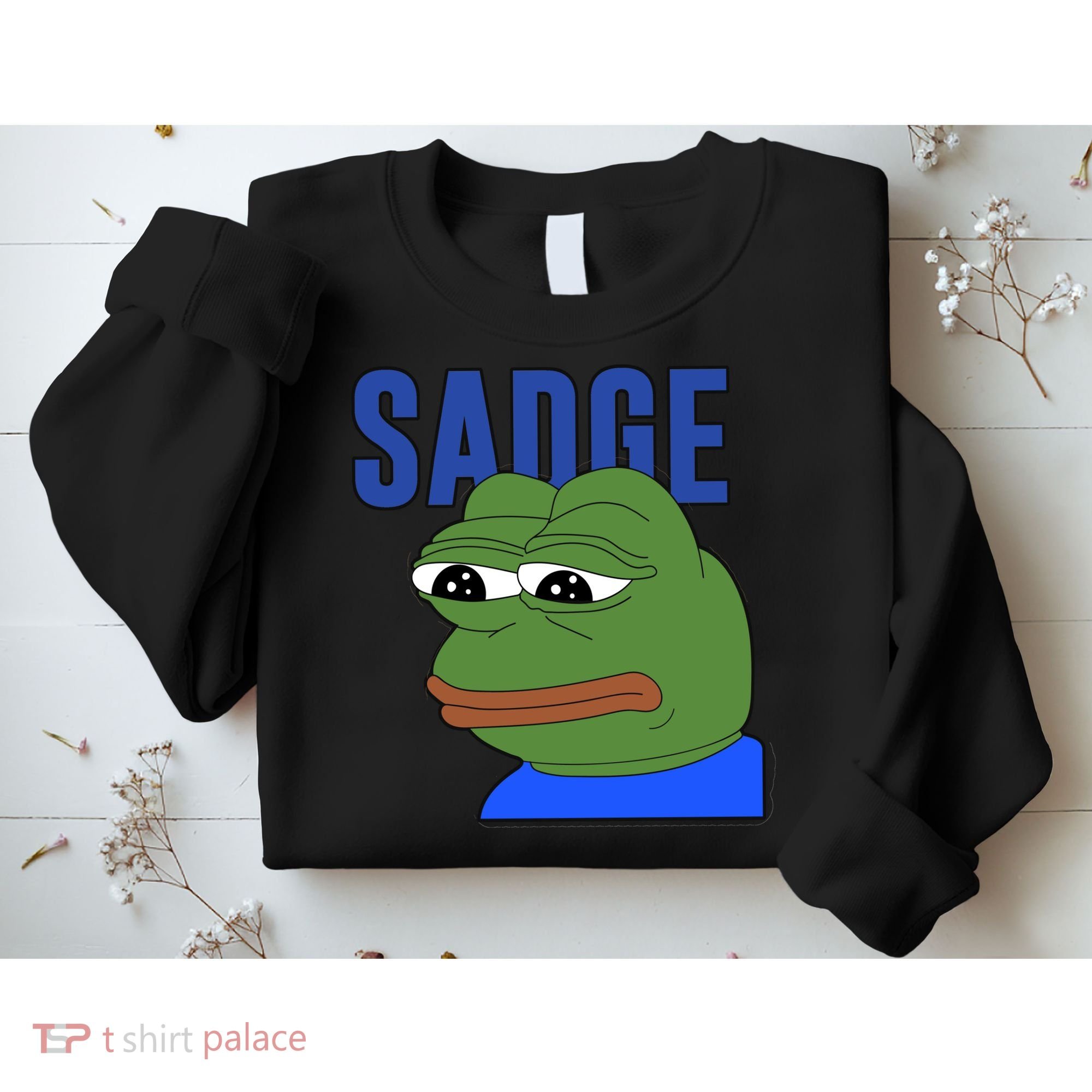 SADGE Meme Sweatshirt