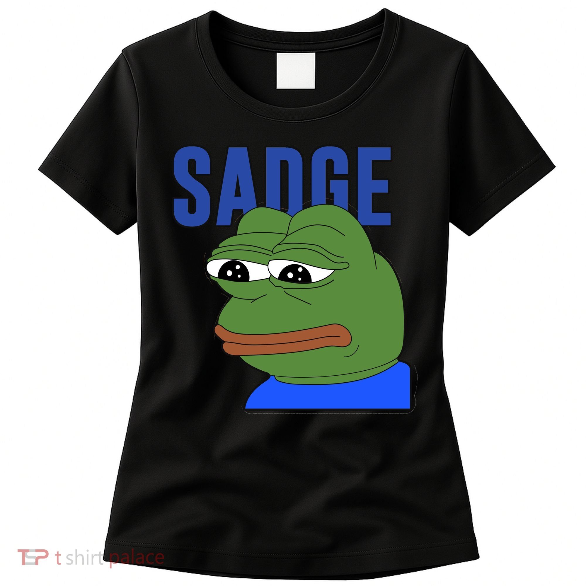 SADGE Meme Women's T-Shirt