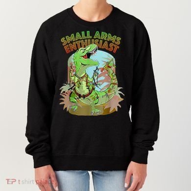 Small Arms Enthusiast Funny Trex Dinosaur Gun Women's Sweatshirt