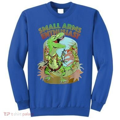 Small Arms Enthusiast Funny Trex Dinosaur Gun Sweatshirt