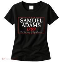 Samuel Adams Election Campaign For Governor American History Women's T-Shirt thumb 0