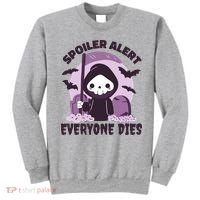 Spoiler Alert Everyone Dies Reaper Halloween Sweatshirt thumb 0