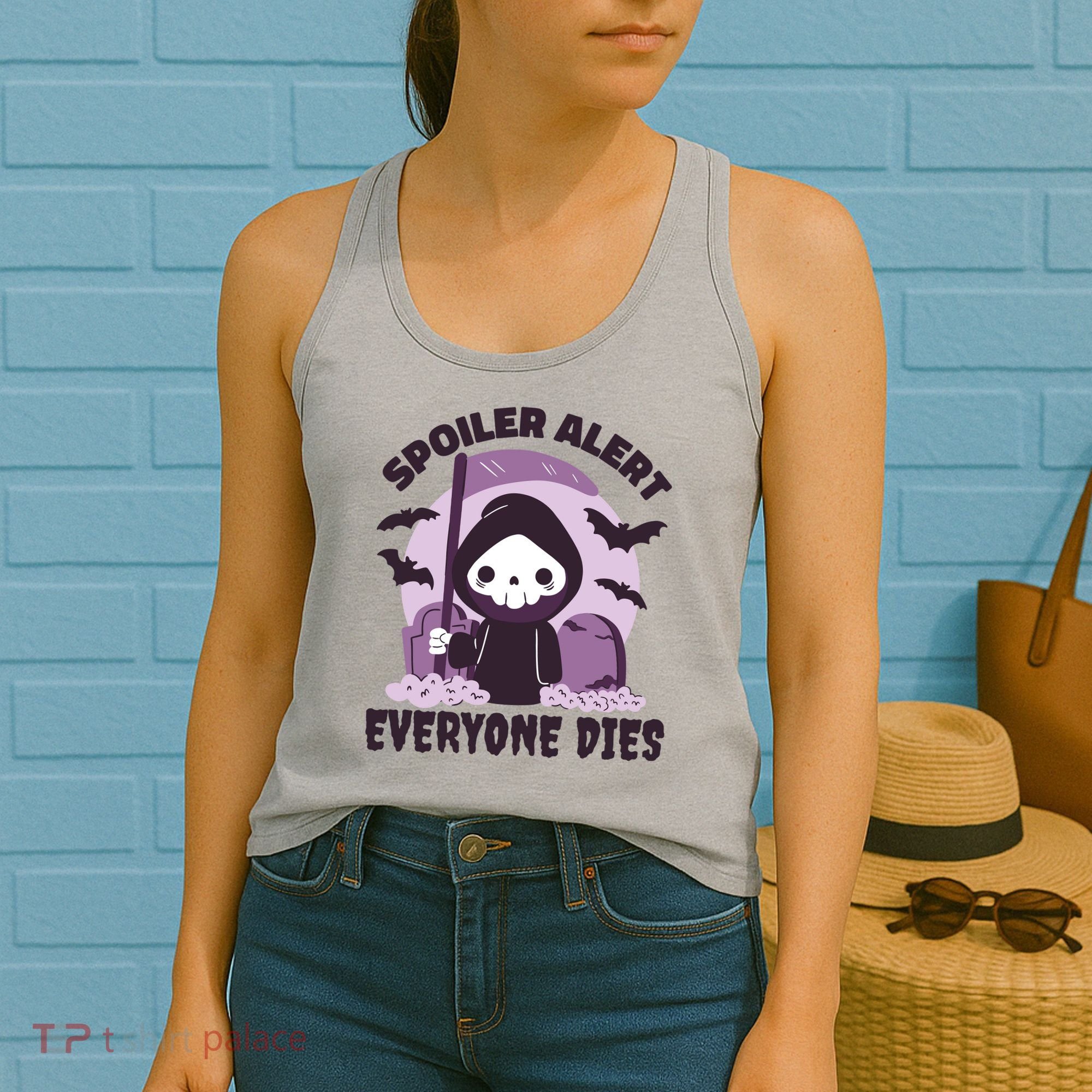 Spoiler Alert Everyone Dies Reaper Halloween Women's Tank Top