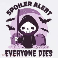 Spoiler Alert Everyone Dies Reaper Halloween Mousepad thumb 1