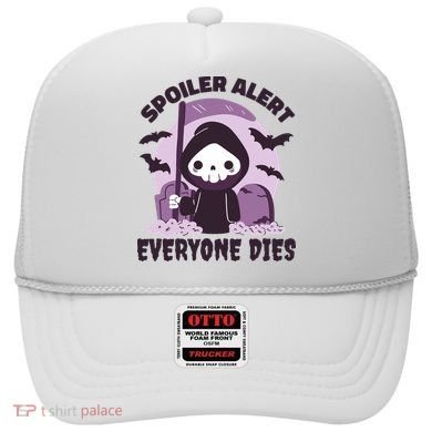 Spoiler Alert Everyone Dies Reaper Halloween Hat