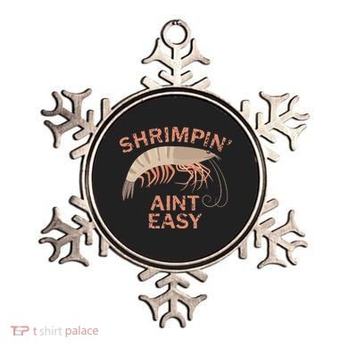 Shrimpin Aint Easy Funny Shrimp Fishing Ornament