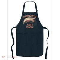 Shrimpin Aint Easy Funny Shrimp Fishing Apron thumb 0