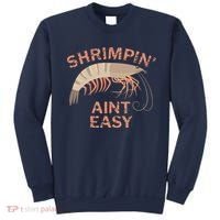 Shrimpin Aint Easy Funny Shrimp Fishing Sweatshirt thumb 0