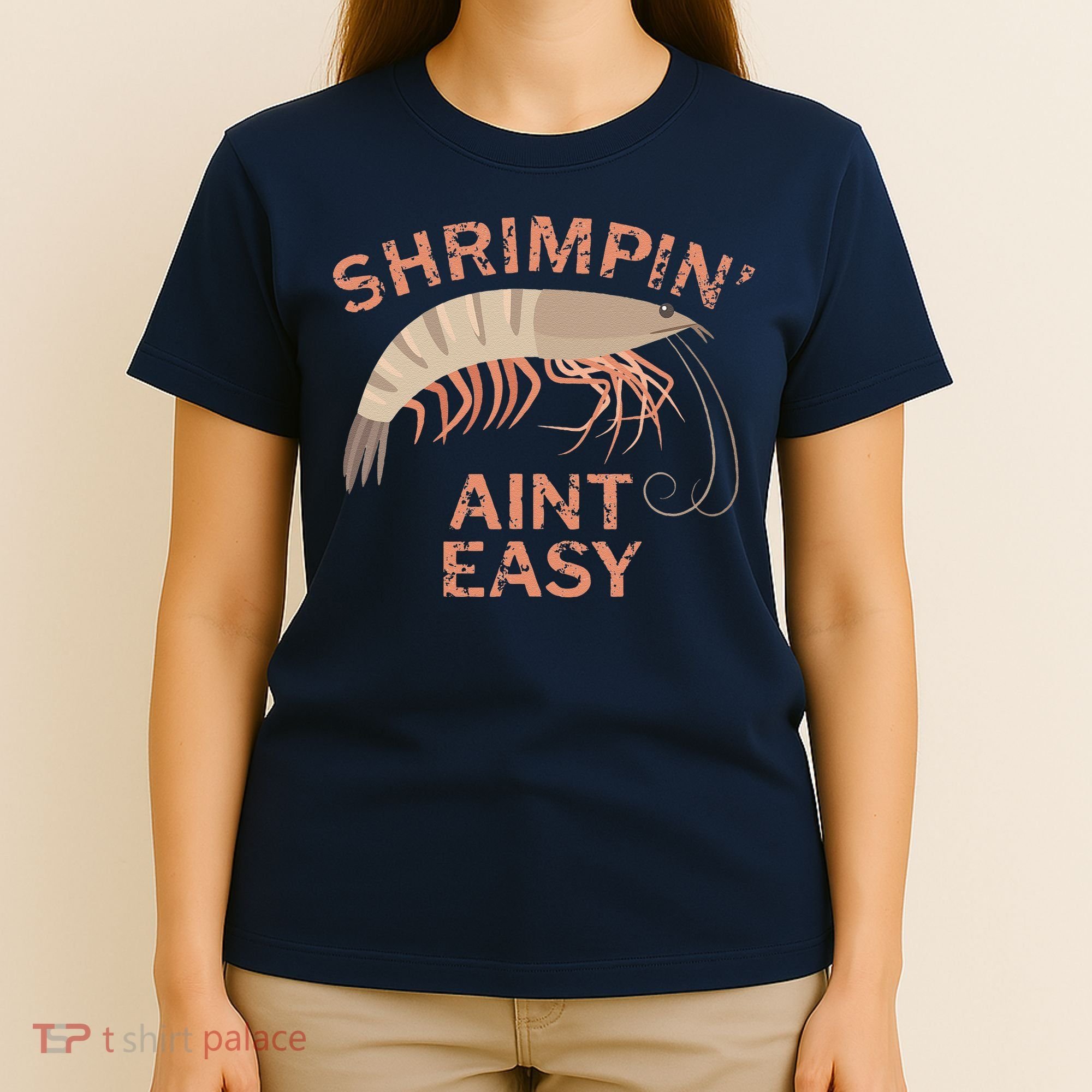 Shrimpin Aint Easy Funny Shrimp Fishing T-Shirt