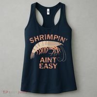 Shrimpin Aint Easy Funny Shrimp Fishing Women's Tank Top thumb 3