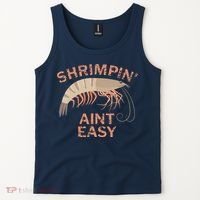 Shrimpin Aint Easy Funny Shrimp Fishing Tank Top thumb 2