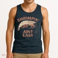 Shrimpin Aint Easy Funny Shrimp Fishing Tank Top thumb 3