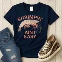 Shrimpin Aint Easy Funny Shrimp Fishing Women's T-Shirt thumb 3