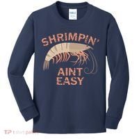 Shrimpin Aint Easy Funny Shrimp Fishing Kids Long Sleeve Shirt thumb 0
