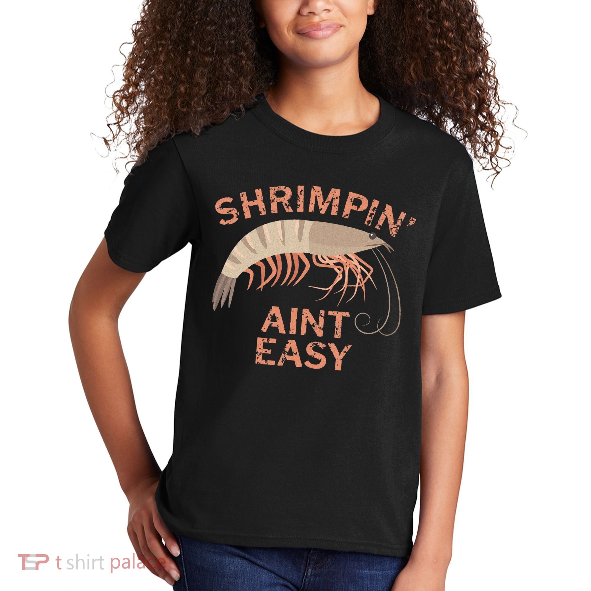 Shrimpin Aint Easy Funny Shrimp Fishing Kids T-Shirt