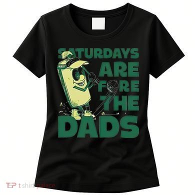 Saturdays Are Fore The Dads Golf Women's T-Shirt