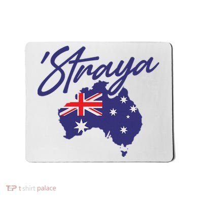 Straya Aussie For Australian Slang Mousepad