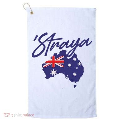 Straya Aussie For Australian Slang Golf Towel