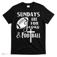 Sundays Are For Jesus And Football T-Shirt thumb 0