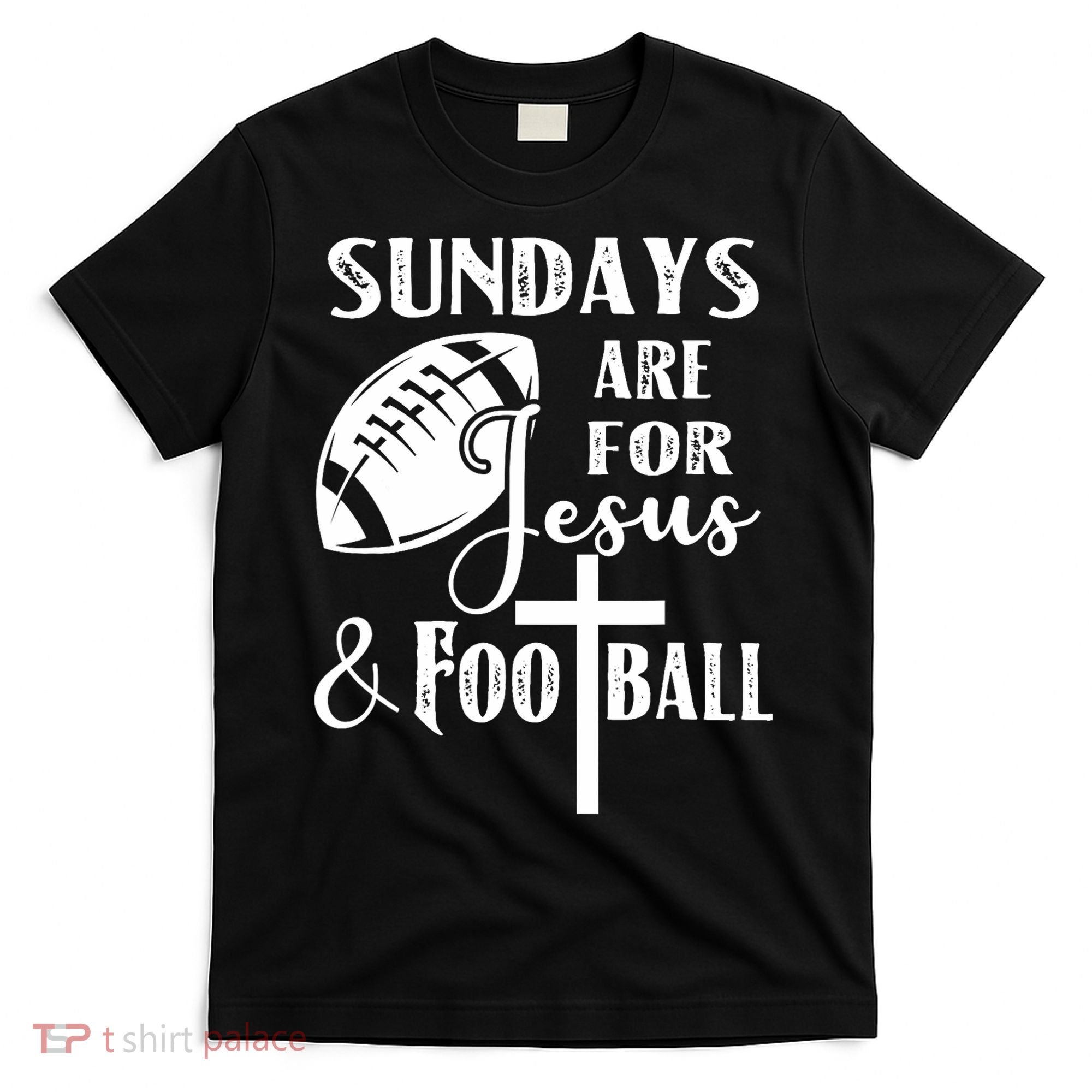 Sundays Are For Jesus And Football T-Shirt