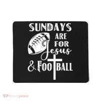 Sundays Are For Jesus And Football Mousepad thumb 0