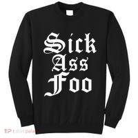 Sick Ass Foo Sweatshirt thumb 0