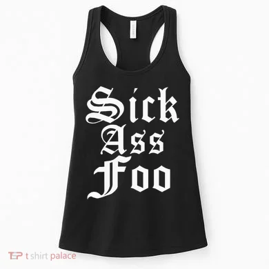 Sick Ass Foo Women's Tank Top