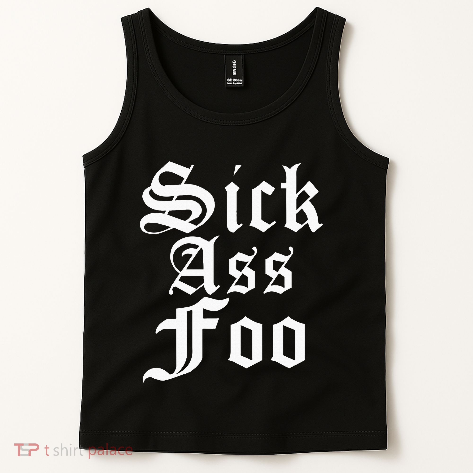 Sick Ass Foo Tank Top