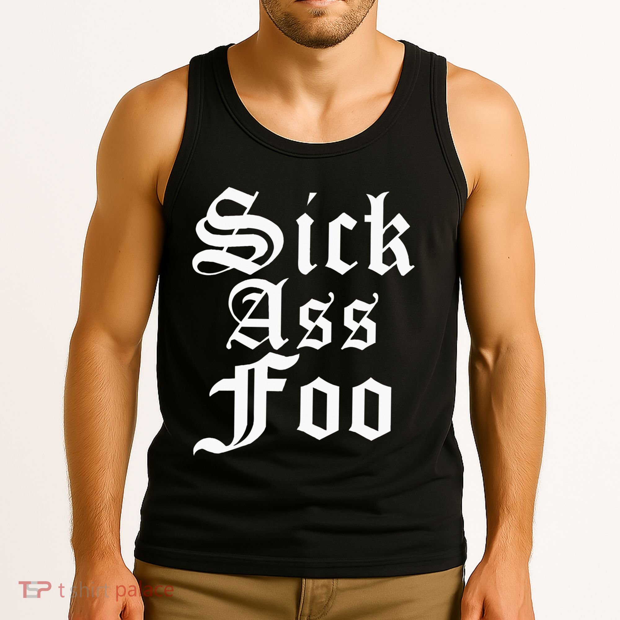 Sick Ass Foo Tank Top