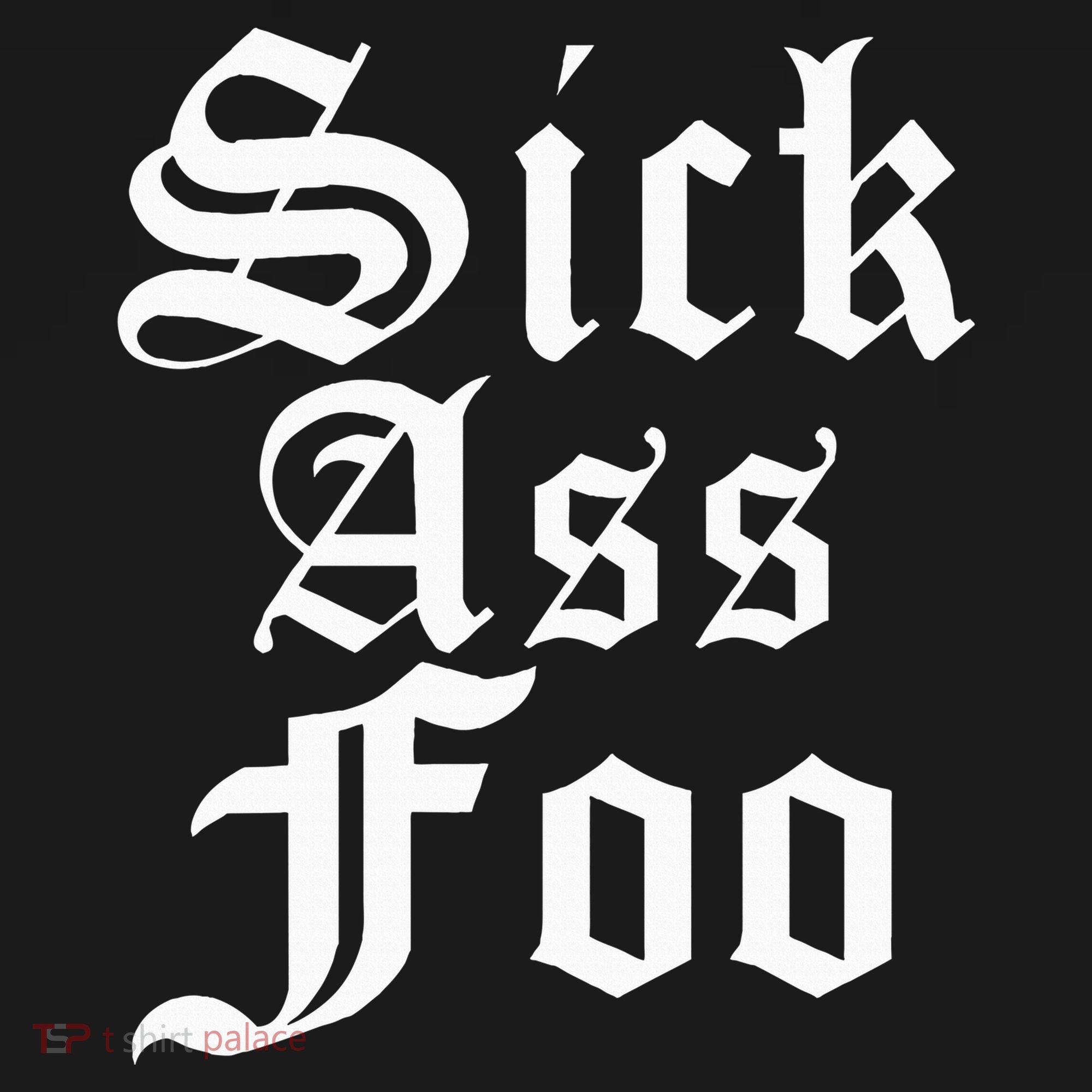 Sick Ass Foo Tank Top