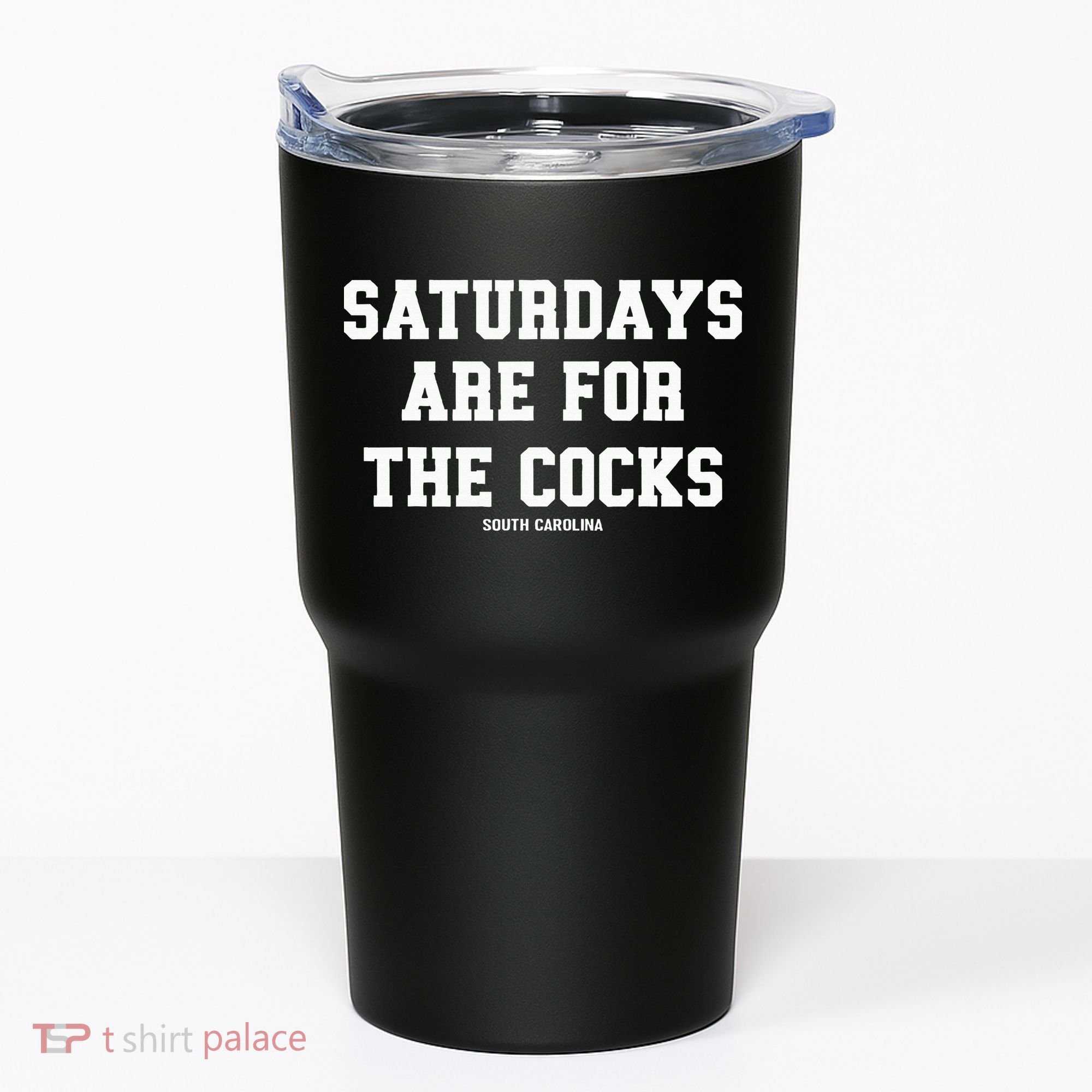 Saturdays Are For The Cocks Tumbler