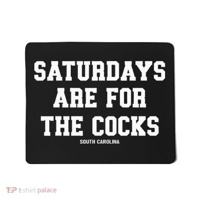 Saturdays Are For The Cocks Mousepad