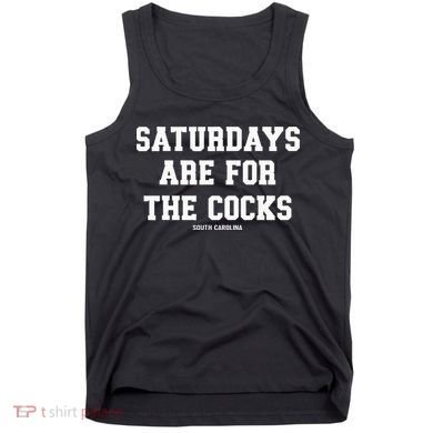 Saturdays Are For The Cocks Tank Top