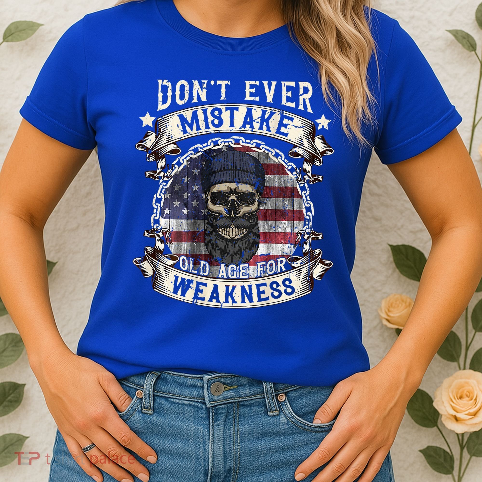 Skull American Flag Dont Ever Mistake Old Age For Weakness Women's T-Shirt