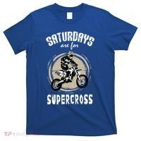 Saturdays Are For Supercross Dirtbike Funny Bike Gift Meaningful Gift T-Shirt thumb 0