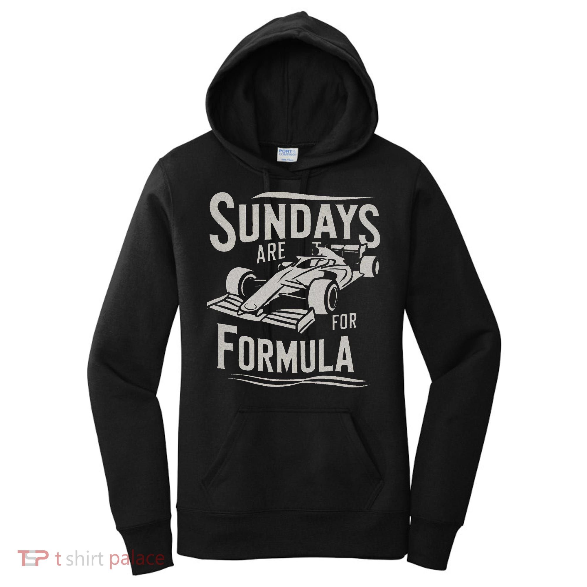Sunday Are For Formula Racing Track Days & Motorsports Gift Women's Hoodie